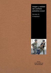 IMAGEN Y REALIDAD DEL CONFLICTO PALESTINO-ISRAELI | 9788446020417 | FINKELSTEIN, NORMAN G. | Llibreria La Gralla | Librería online de Granollers