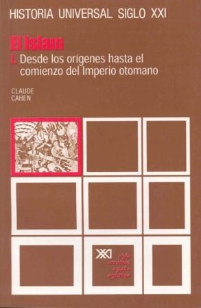 ISLAM, EL. T.1. DESDE ORIGENES HASTA COMIENZO DEL IMPERIO OT | 9788432300202 | CAHEN, CLAUDE | Llibreria La Gralla | Librería online de Granollers