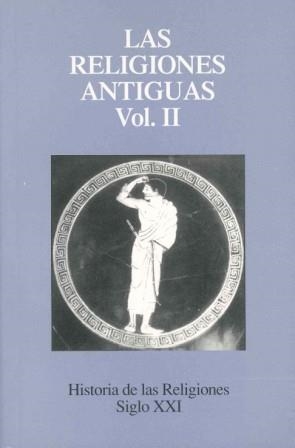 RELIGIONES ANTIGUAS II, LAS (HRA. DE LAS RELIGIONES 2) | 9788432302510 | CAQUOT, A. | Llibreria La Gralla | Llibreria online de Granollers