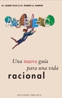NUEVA GUIA PARA UNA VIDA RACIONAL, UNA | 9788497770491 | ELLIS, ALBERT / HARPER, ROBERT A. | Llibreria La Gralla | Librería online de Granollers