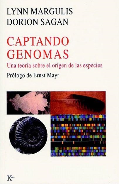 CAPTANDO GENOMAS. UNA TEORIA SOBRE EL ORIGEN DE LAS ESPECIES | 9788472455511 | MARGULIS, LYNN / SAGAN, DORION | Llibreria La Gralla | Librería online de Granollers