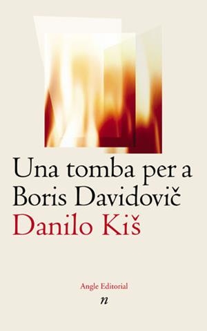 TOMBA PER A BORIS DAVIDOVIC, UNA (NARATIVES 14) | 9788496103115 | KIS, DANILO | Llibreria La Gralla | Librería online de Granollers