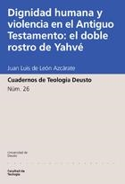 DIGNIDAD HUMANA Y VIOLENCIA EN EL ANTIGUO TESTAMENTO | 9788474858730 | LEON AZCARATE, JUAN LUIS DE | Llibreria La Gralla | Llibreria online de Granollers