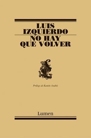 NO HAY QUE VOLVER (POESIA 143) | 9788426413581 | IZQUIERDO, LUIS | Llibreria La Gralla | Librería online de Granollers