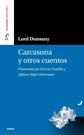 CARCASONA Y OTROS CUENTOS (LETRA GRANDE) | 9788489902671 | DUNSANY, LORD | Llibreria La Gralla | Librería online de Granollers