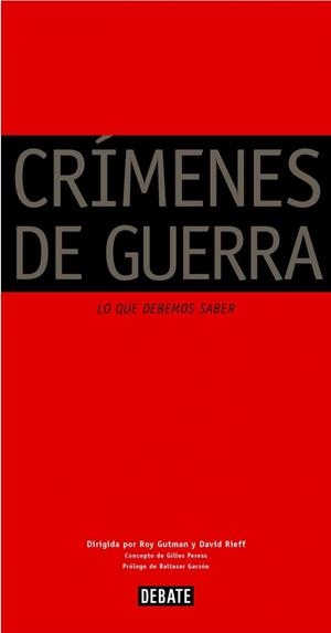 CRIMENES DE GUERRA. LO QUE DEBEMOS SABER | 9788483065563 | GUTMAN, ROY / RIEFF, DAVID | Llibreria La Gralla | Librería online de Granollers