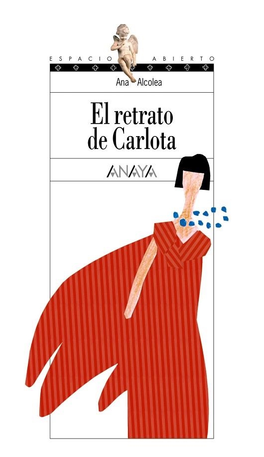 RETRATO DE CARLOTA, EL (ESPACIO ABIERTO 104) | 9788466727273 | ALCOLEA, ANA | Llibreria La Gralla | Librería online de Granollers