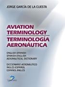 TERMINOLOGIA AERONAUTICA / AVIATION TERMINOLOGY | 9788479785796 | GARCIA DE LA CUESTA, JORGE | Llibreria La Gralla | Librería online de Granollers
