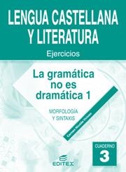 C.LENGUA CASTELLANA Y LITERATURA 3; GRAMATICA NO ES DRAMATIC | 9788497711401 | NICOLAS VICIOSO, CARMEN | Llibreria La Gralla | Llibreria online de Granollers