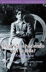 QUE ESTAS HACIENDO CON TU VIDA | 9788475562773 | KRISHNAMURTI, J. | Llibreria La Gralla | Librería online de Granollers