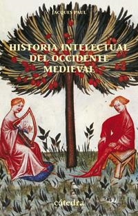 HISTORIA INTELECTUAL DEL OCCIDENTE MEDIEVAL | 9788437620756 | PAUL, JACQUES | Llibreria La Gralla | Librería online de Granollers