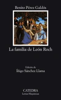 FAMILIA DE LEON ROCH, LA (LETRAS HISPANICAS 546) | 9788437620749 | PEREZ GALDOS, BENITO | Llibreria La Gralla | Llibreria online de Granollers