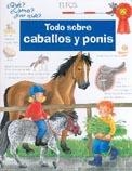 TODO SOBRE CABALLOS Y PONIS (¿QUE? ¿COMO? ¿POR QUE?) | 9788484231424 | ERNE, ANDREA | Llibreria La Gralla | Librería online de Granollers