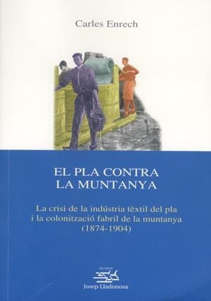 PLA CONTRA LA MUNTANYA, EL | 9788484090977 | ENRECH, CARLES | Llibreria La Gralla | Librería online de Granollers