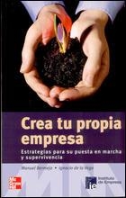 CREA TU PROPIA EMPRESA. ESTRATEGIAS PARA SU PUESTA EN MARCHA | 9788448139599 | BERMEJO, MANUEL / VEGA, IGNACIO DE LA | Llibreria La Gralla | Llibreria online de Granollers