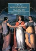 IDENTIDAD VASCA EN EL SIGLO XIX, LA | 9788497421195 | RUBIO POBES, CORO | Llibreria La Gralla | Librería online de Granollers