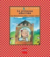 PRINCESA ABURRIDA, LA (CUENTOS DE AHORA 45) | 9788434895416 | ROMERO YEBRA, A.M.; LOBATO, A. | Llibreria La Gralla | Librería online de Granollers