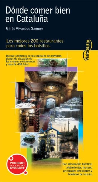 DONDE COMER BIEN EN CATALUÑA (TURISMO EVEREST) | 9788424100568 | VIVANCOS SAMPER, GINES | Llibreria La Gralla | Librería online de Granollers