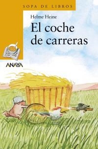 COCHE DE CARRERAS, EL (SOPA DE LIBROS, 88) | 9788466724722 | HEINE, HELME | Llibreria La Gralla | Librería online de Granollers