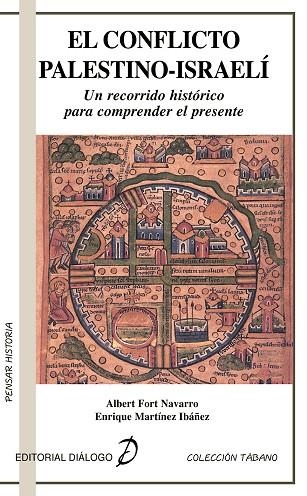 CONFLICTO PALESTINO ISRAELI, EL | 9788495333537 | FORT NAVARRO, ALBERT / MARTINEZ IBAÑEZ, ENRIQUE | Llibreria La Gralla | Llibreria online de Granollers