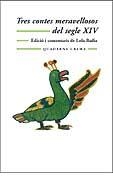 TRES CONTES MERAVELLOSOS DEL SEGLE XIV (MINIMA MINOR 92) | 9788477273974 | BADIA, LOLA | Llibreria La Gralla | Librería online de Granollers