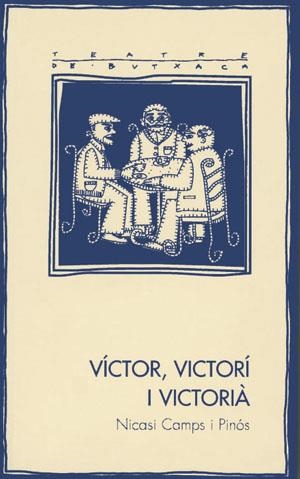 VICTOR VICTORI I VICTORIA (TEATRE DE BUTXACA 22) | 9788497790369 | CAMPS PINÓS, NICASI | Llibreria La Gralla | Llibreria online de Granollers