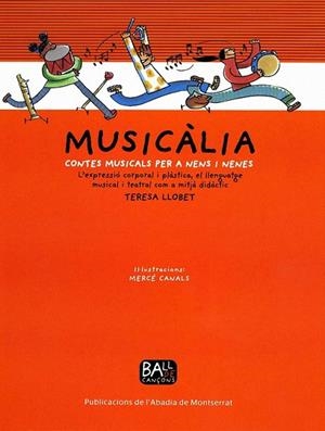 MUSICALIA. CONTES PER A NENS I NENES | 9788484154457 | LLOBET, TERESA | Llibreria La Gralla | Librería online de Granollers