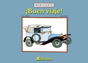 BUEN VIAJE (INVENTACUENTOS) | 9788439204565 | SOLANA, LUCIA / CAÑAS, ALICIA | Llibreria La Gralla | Librería online de Granollers