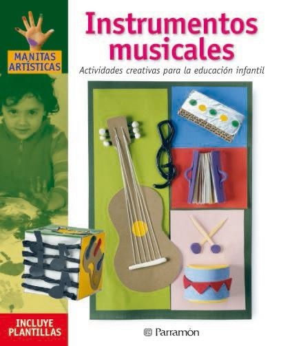 INSTRUMENTOS MUSICALES. ACTIVIDADES CREATIVAS PARA EDU.INFAN | 9788434225268 | Llibreria La Gralla | Librería online de Granollers