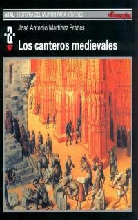 CANTORES MEDIEVALES, LOS (Hª DEL MUNDO PARA JOVENES 99) | 9788446006077 | MARTINEZ PRADES, JOSE ANTONIO | Llibreria La Gralla | Llibreria online de Granollers