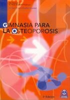 GIMNASIA PARA LA OSTEOPORSIS | 9788480194440 | SCHMIDT, MIA | Llibreria La Gralla | Llibreria online de Granollers