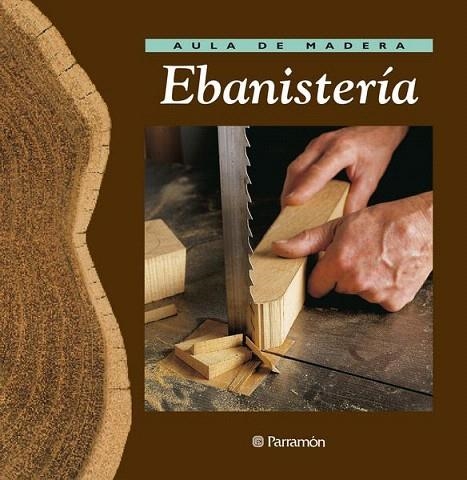 EBANISTERIA (AULA DE MADERA) | 9788434222205 | Llibreria La Gralla | Librería online de Granollers