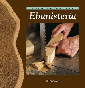 EBANISTERIA (AULA DE MADERA) | 9788434222205 | Llibreria La Gralla | Llibreria online de Granollers