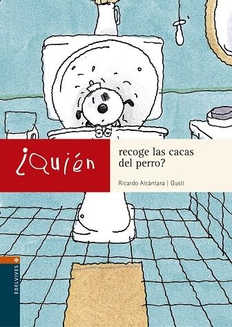 QUIEN RECOGE LAS CACAS DEL PERRO (QUIEN 1) | 9788426350282 | ALCANTARA, R. | Llibreria La Gralla | Llibreria online de Granollers