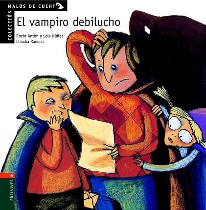 VAMPIRO DEBILUCHO (MALOS DE CUENTO) | 9788426349156 | ANTON, R.; NUÑEZ, L. | Llibreria La Gralla | Librería online de Granollers