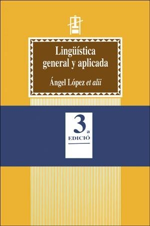 LINGUISTICA GENERAL Y APLICADA | 9788437015194 | LOPEZ GARCIA, ANGEL  [ET AL.] | Llibreria La Gralla | Llibreria online de Granollers