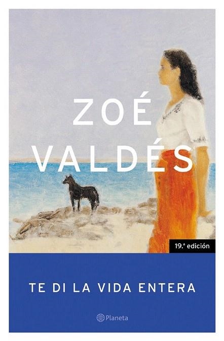 TE DI LA VIDA ENTERA | 9788408049951 | VALDES, ZOE | Llibreria La Gralla | Librería online de Granollers