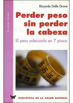 PERDER PESO SIN PERDER LA CABEZA | 9788496194083 | DALLE GRAVE, RICCARDO | Llibreria La Gralla | Llibreria online de Granollers