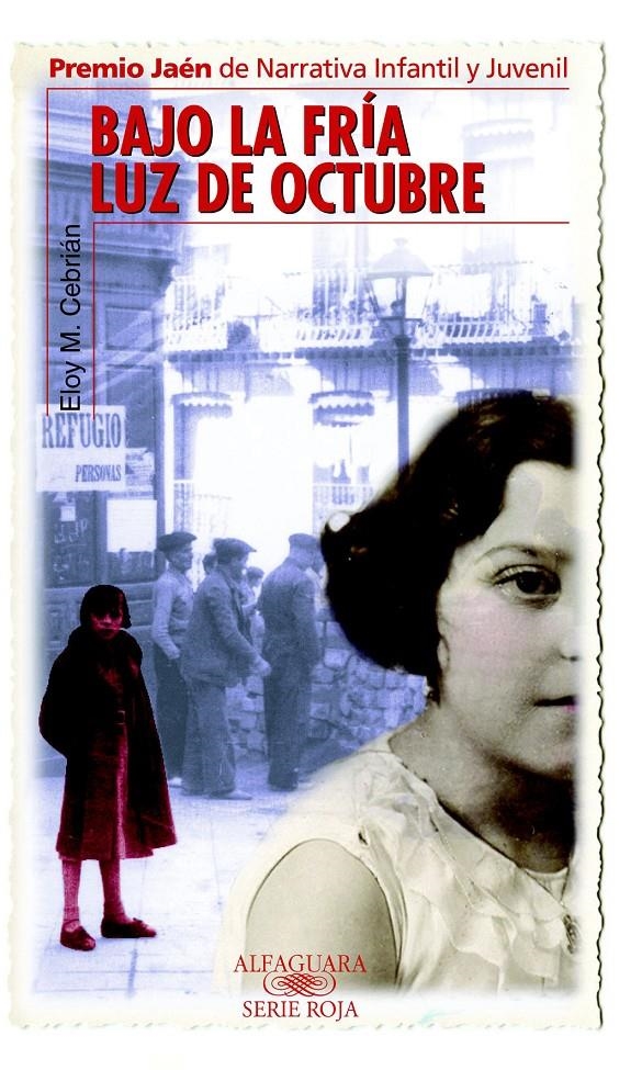 BAJO LA FRIA LUZ DE OCTUBRE (SERIE ROJA) | 9788420400907 | CEBRIAN, ELOY M. | Llibreria La Gralla | Librería online de Granollers