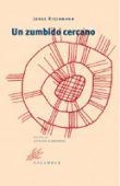 ZUMBIDO CERCANO, UN | 9788496049079 | RIECHMANN, JORGE | Llibreria La Gralla | Librería online de Granollers