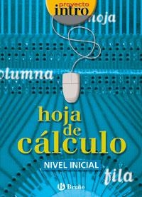 HOJA DE CALCULO INICIAL ( PROYECTO INTRO) | 9788421650332 | CALVO MANGAS, JUAN MIGUEL | Llibreria La Gralla | Llibreria online de Granollers