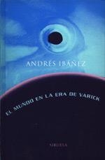 MUNDO EN LA ERA DE VARICK, EL | 9788478444700 | IBAÑEZ, ANDRES | Llibreria La Gralla | Llibreria online de Granollers