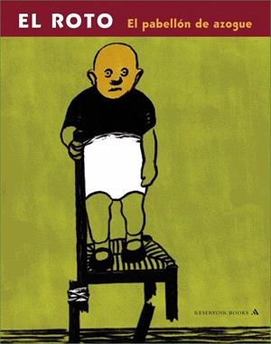 ROTO, EL (EL PABELLON DE AZOGUE) | 9788439710165 | EL ROTO | Llibreria La Gralla | Llibreria online de Granollers