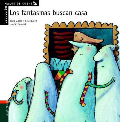 FANTASMAS BUSCAN CASA, LOS (MALOS DE CUENTO) | 9788426349132 | ANTON, R.; NUÑEZ, L. | Llibreria La Gralla | Librería online de Granollers