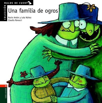 FAMILIA DE OGROS, UNA (MALOS DE CUENTO) | 9788426349163 | ANTON, R.; NUÑEZ, L. | Llibreria La Gralla | Librería online de Granollers