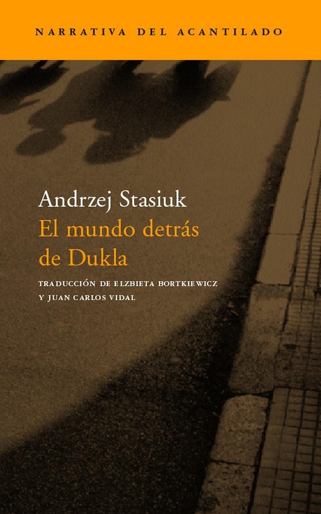 MUNDO DETRAS DE DUKLA, EL (NARRATIVA 55) | 9788496136342 | STASIUK, ANDRZEJ | Llibreria La Gralla | Llibreria online de Granollers