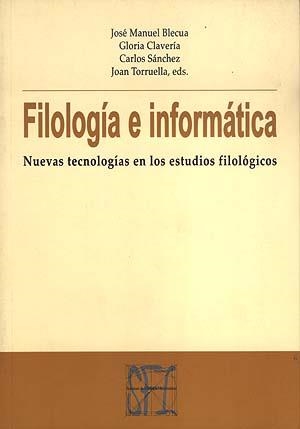 FILOLOGIA E INFORMATICA | 9788489790414 | BLECUA, JOSE MANUEL | Llibreria La Gralla | Librería online de Granollers