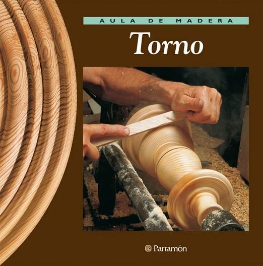 TORNO (AULA DE MADERA) | 9788434222212 | Llibreria La Gralla | Librería online de Granollers
