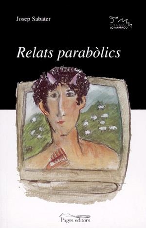 RELATS PARABOLICS (LO MARRACO 54) | 9788479356156 | SABATER, JOSEP | Llibreria La Gralla | Librería online de Granollers