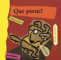 QUE PORUC (MEVA PRIMERA SOPA DE LLIBRES) | 9788448907594 | CARRER, CHIARA | Llibreria La Gralla | Librería online de Granollers